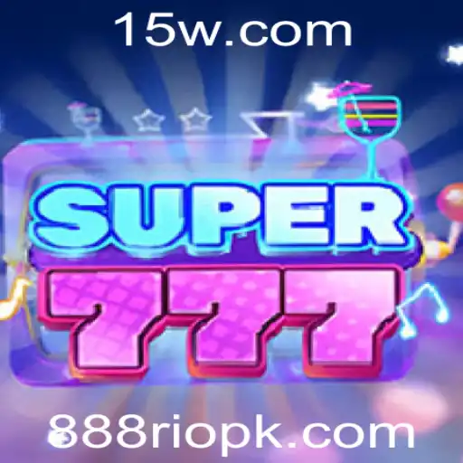 Descubra o Mundo Empolgante de Super777 e 888rio